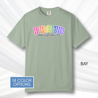 proud-to-be-unapologetically-me-lgbtq-rainbow-pride-ally-comfort-colors-tee-tshirt-top-apparel
