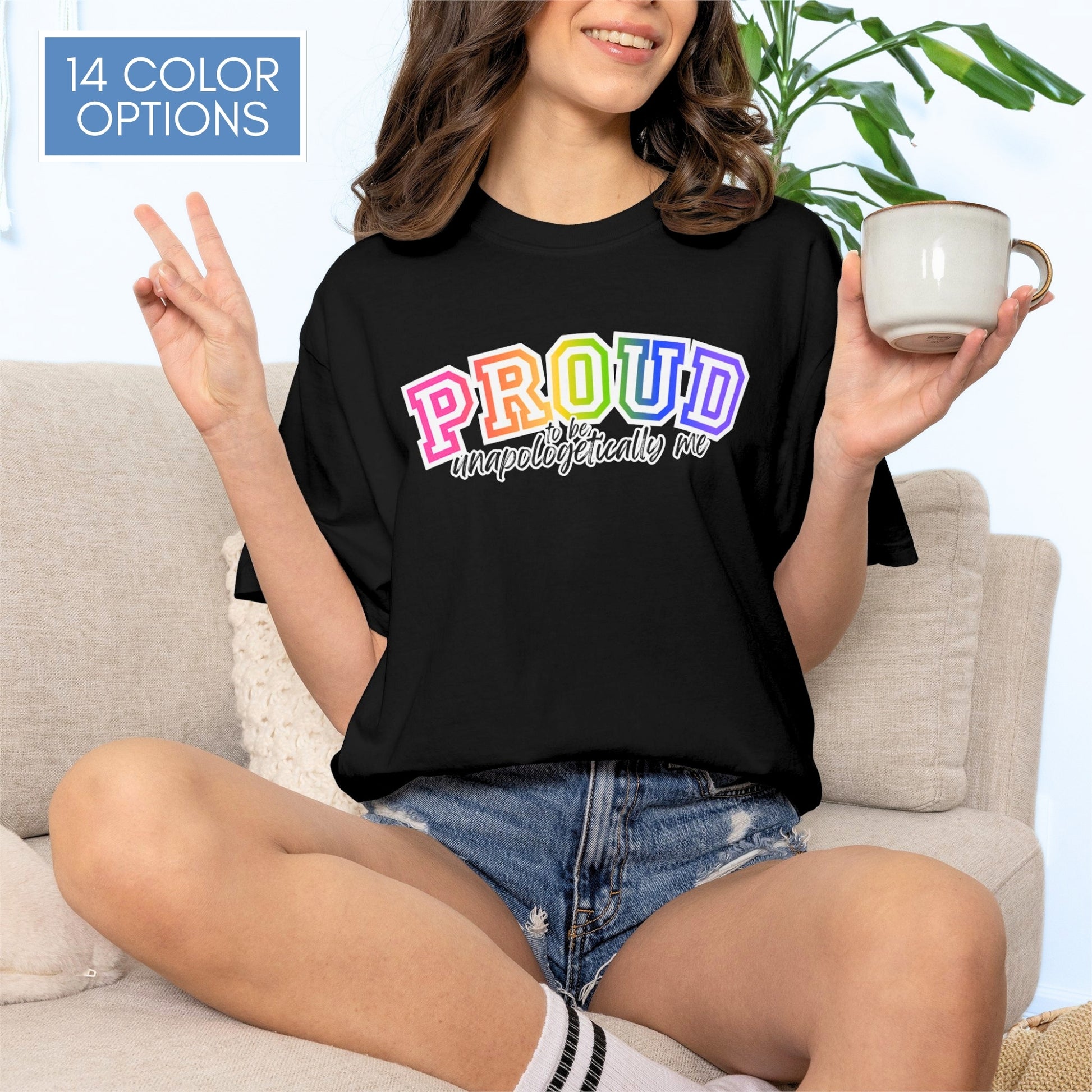 proud-to-be-unapologetically-me-lgbtq-rainbow-pride-ally-comfort-colors-tee-tshirt-top-apparel